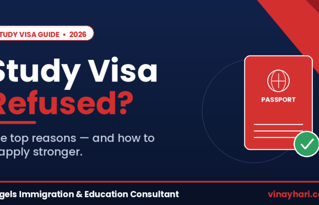 Study Visa Refusal? Avoid the Top Reasons & Reapply Stronger 2026