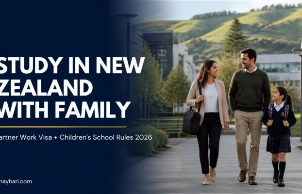 Study in New Zealand With Family: Partner Work Visa & Children’s School Rules (2026)